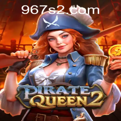 Descubra o Encanto e as Regras do Jogo PirateQueen2 com 967.COM